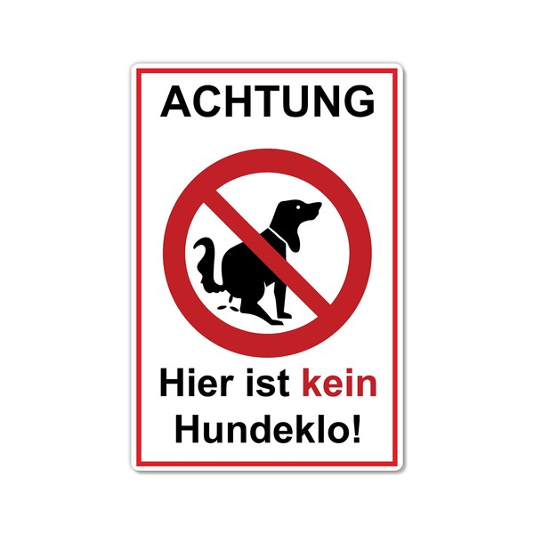 Strobo Achtung Hier ist kein Hundeklo Sign, 20 x 30