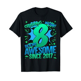 8 Year Old Gifts For Boys 8th Birthday Boy 8 Year Old Boy T-Shirt