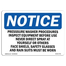 OSHA Notice Sign - Pressure Washer Procedures Inspect Equipment | Rigid Plastic Sign | Protect Your Business, Work Site, Warehouse & Shop Area | Made in The USA