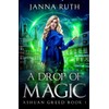 A Drop of Magic: Ashuan Greed 1