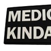 Medic Kinda Funny PVC Patch (Black and White)