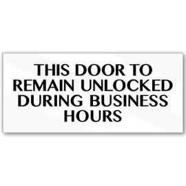Premium Acrylic This Door to Remain Unlocked During Business Hours Sign, Made in USA, 8.5 x 3.75 This Door Must Remain Unlocked Sign for Business, Do Not Block Doors Signs, White, Includes Stickers
