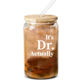It's Dr Actually Doctor Glass Can with Bamboo Lid and Straw Doctor Gifts Funny Graduation Gifts Phd Student Physician New Doctor Glass Cup Iced Coffee Glasses Beer Can Shaped Drinking Jars 16 oz