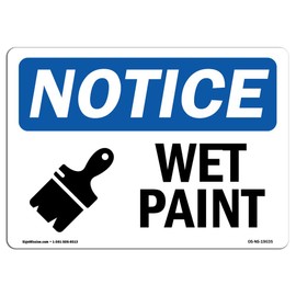 OSHA Notice Signs - Wet Paint Sign with Symbol | Extremely Durable Made in The USA Signs or Heavy Duty Vinyl Label Decal | Protect Your Construction Site, Warehouse, Shop Area & Business