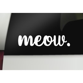 Meow Decal | Cat Decal | Cute Cat Car Decal Bumper Sticker Window Laptop Tumbler Decal | 7" x 1.5" Size White | Made in USA | DECALBUNNY