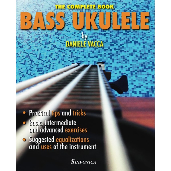 BASS UKULELE: THE COMPLETE MANUAL