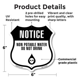 NOTICE Non-Potable Water Do Not Drink 6 inch X 6 inch Shield Shaped Commercial Grade Plastic Sign Weather Resistant Made in the USA
