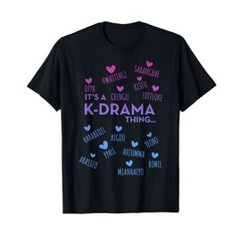 It's a K-Drama Thing | Korean Words T-Shirt