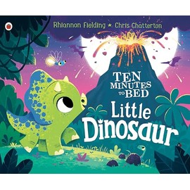 Little Dinosaur (Ten Minutes to Bed)