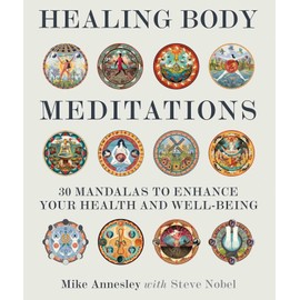 Healing Body Meditations: 30 Mandalas to Enhance Your Health and Well-being