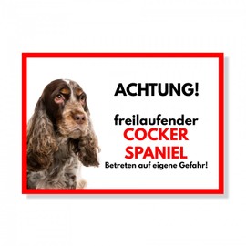 Cocker Spaniel 5 Freilaufender Hund Dog Sign Saying Door Sign Dog Sign Warning Sign Gift Idea Safety Sign Dog Private Property Dog Warning Warning