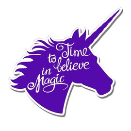 Unicorn Believe in Magic - 12" Vinyl Sticker Waterproof Decal