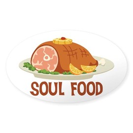 CafePress Soul Food Sticker Oval Car Bumper Sticker