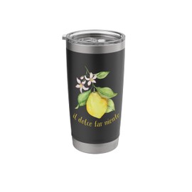 Il Dolce Far Niente Italian Sweet Nothing Lifestyle Stainless Steel Insulated Tumbler