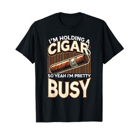 Men Smoking Cigar Smoke I'm Holding A Cigar T-Shirt