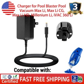 For Pool Blaster Charger for Pool Blaster Pool Vacuum Max Li, Max Li CG, Max Li HD, Millenium Li,