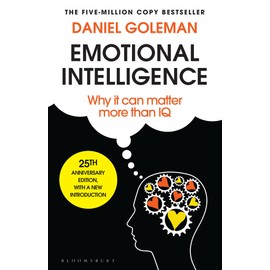 Emotional Intelligence: Why It Can Matter More Than IQ: 25th Anniversary Edition