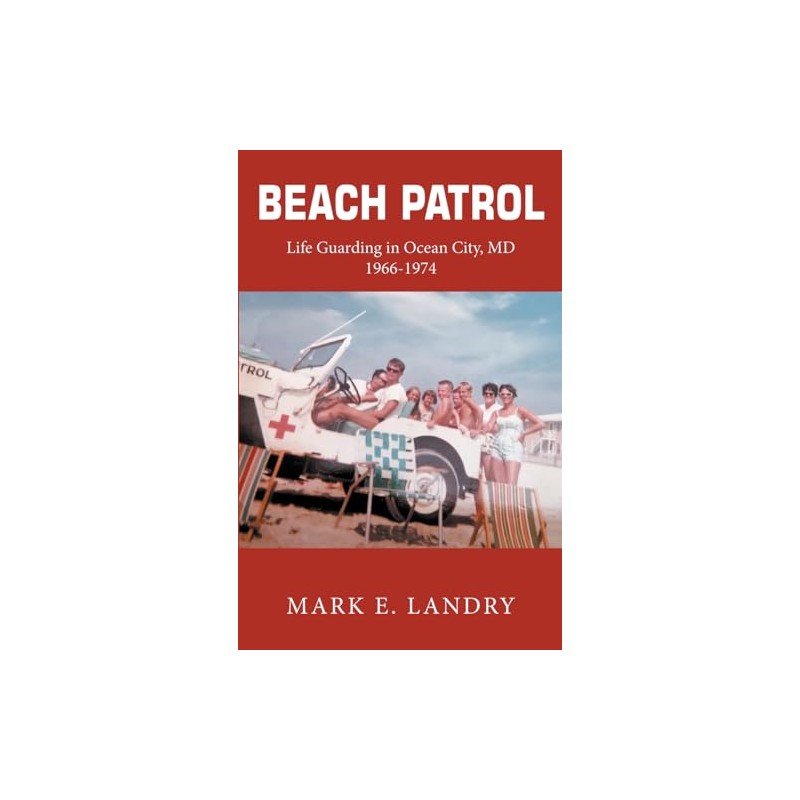 Beach Patrol Life Guarding in Ocean City, MD 1966-74