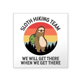 CafePress Sloth Hiking Team We'll Get There When Sticker Square Bumper Sticker Car Decal