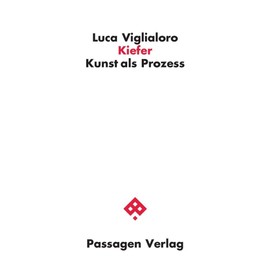 Kiefer: Kunst als Prozess (Passagen Kunst)