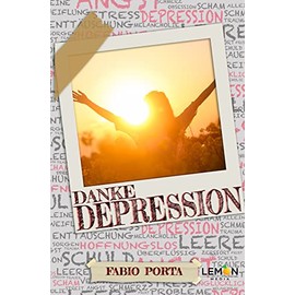 Danke, Depression: Mattia´s tiefgreifende Geschichte über Selbstfindung und wie er damit seine Depressionen überwinden und verstehen konnte