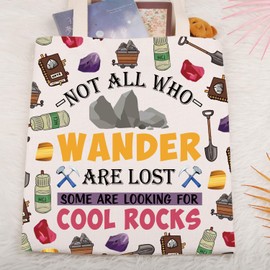 Not All Who Wander are Lost Some Are Looking for Cool Rock Geology Geologist Gift Rock Hunting Gift Rock Collecting Tote Bag (COOL ROCKS tote bag)