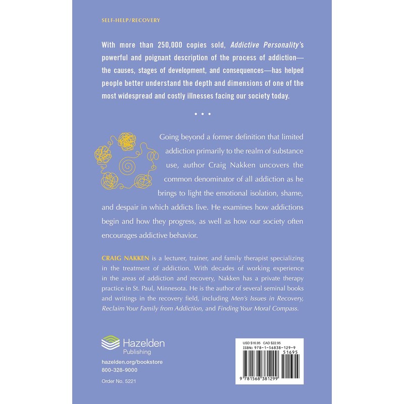The Addictive Personality: Understanding the Addictive Process and Compulsive Behavior