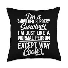 I'm A Shoulder Surgery Survivor Shoulder Surgery Recovery Throw Pillow