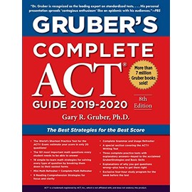 Gruber's Complete ACT Guide 2019-2020