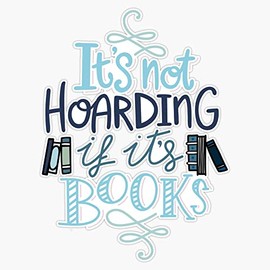 Hoarding Books Blue - Book Nerd Bumper Sticker Vinyl Decal 5 inches