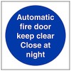Eco Friendly Fire Door & Mandatory- Auto. Fire Door Keep Clear Close At Night - 100 X 100mm