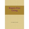 Regret-Free Living
