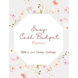 Easy Cash Budget $1000 or Less Savings Challenge Planner Book: Money Savings Challenges Tracker Book | Journal For Cash Stuffing Tracker