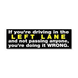 CafePress Left Lane Drivers Car Magnet 10 X 3 10" x 3", Bumper Magnet