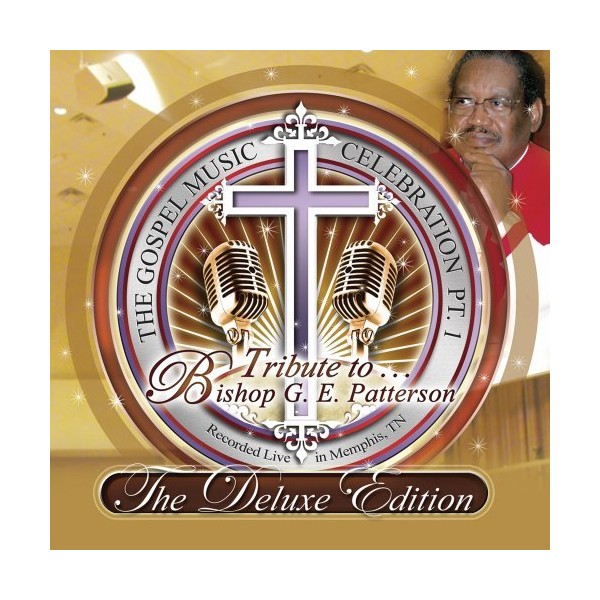The Gospel Music Celebration Pt 1: Tribute To Bishop G.E. Patterson [2 CD/1 DVD Combo] by Various Artists [Audio CD]
