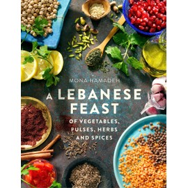 A Lebanese Feast of Vegetables, Pulses, Herbs and Spices