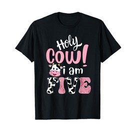 Holy Cow Im Five Birthday Decorations Girl 5 Years Old Bday T-Shirt