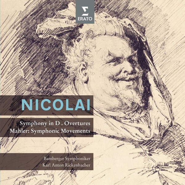 Nicolai: Symphony in D, Overtures; Mahler: Symphonic Movements