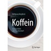 Koffein: Genussmittel oder Suchtmittel?