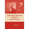 Critical Race Theory and Education: A Marxist Response (Marxism and