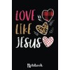 Valentine Day Christian Gift Buffalo Plaid Love Like Jesus: Cute