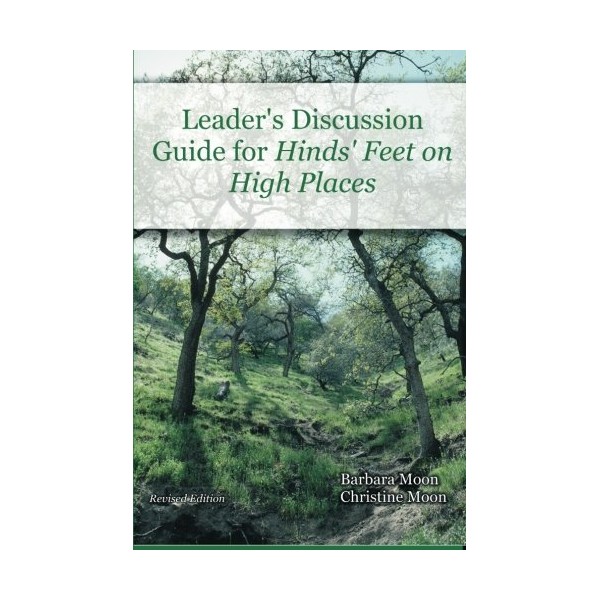 Leader's Discussion Guide for Hindsâ Feet on High Places
