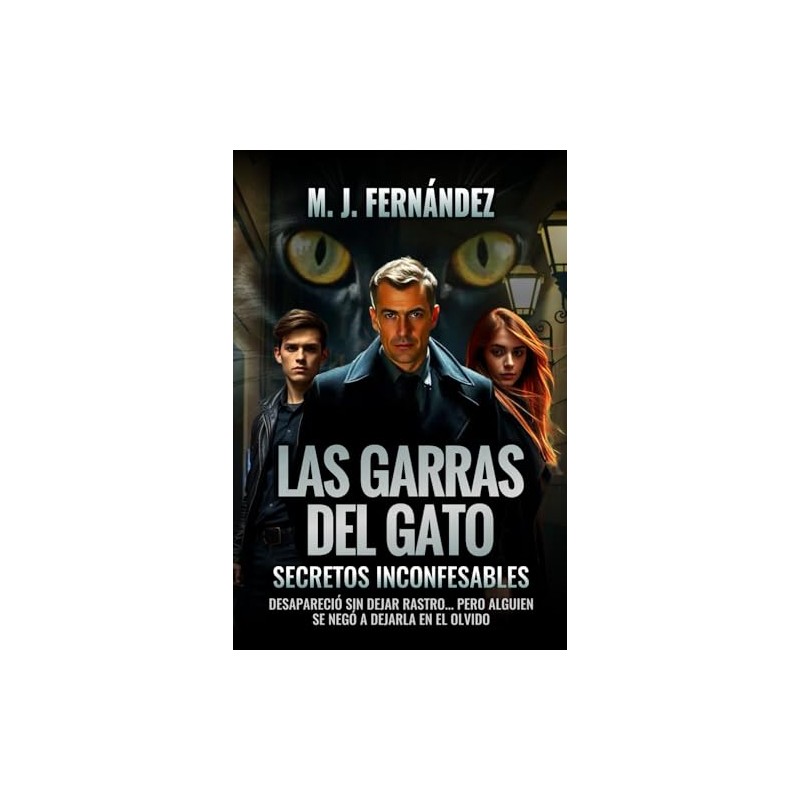 Las garras del gato.: Secretos inconfesables.