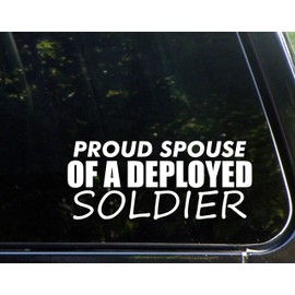 Diamond Graphics Proud Spouse of A Deployed Soldier (8-3/4" x 3-3/4") Die Cut Decal Bumper Sticker for Windows, Cars, Trucks, Laptops, Etc.