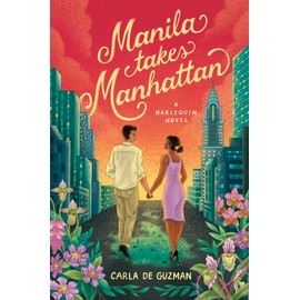 Manila Takes Manhattan: A Spicy Celebrity Workplace Romance