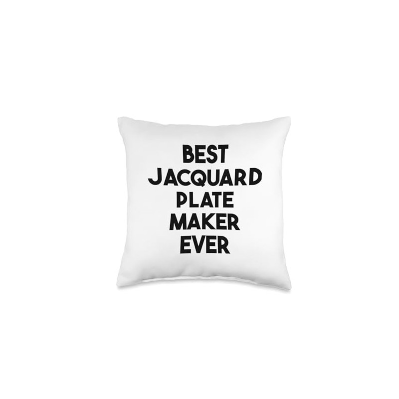 Best Jacquard Plate Maker Ever Throw Pillow