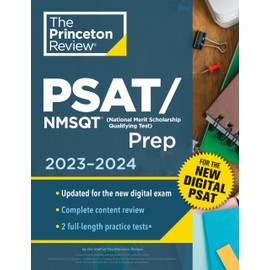 Princeton Review PSAT/NMSQT Prep, 2023-2024: 2 Practice Tests + Review + Online Tools for the NEW Digital PSAT (2023) (College Test Preparation)