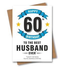 Husband 60th Birthday Card - Best Husband Ever Execept for When You're Snoring - 60