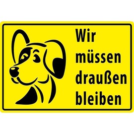 Metal Sign 20 x 30 cm Wir müssen draußen bleiben Hund Tin Sign