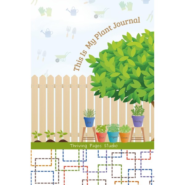 This Is My Plant Journal: For the Plants I’m Trying